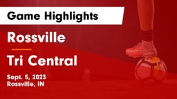 Rossville  vs Tri Central Game Highlights - Sept. 5, 2023