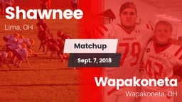 Matchup: Shawnee vs. Wapakoneta  2018