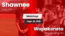 Matchup: Shawnee vs. Wapakoneta  2019