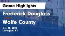 Frederick Douglass vs Wolfe County  Game Highlights - Oct. 10, 2022