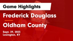 Frederick Douglass vs Oldham County Game Highlights - Sept. 29, 2023