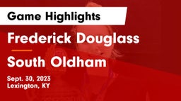 Frederick Douglass vs South Oldham  Game Highlights - Sept. 30, 2023