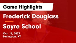 Frederick Douglass vs Sayre School Game Highlights - Oct. 11, 2023