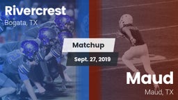 Matchup: Rivercrest vs. Maud  2019