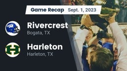 Recap: Rivercrest  vs. Harleton  2023