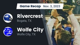 Recap: Rivercrest  vs. Wolfe City  2023