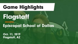 Flagstaff  vs Episcopal School of Dallas Game Highlights - Oct. 11, 2019