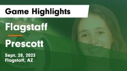 Flagstaff  vs Prescott  Game Highlights - Sept. 28, 2023