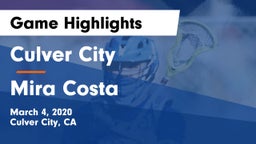 Culver City  vs Mira Costa Game Highlights - March 4, 2020