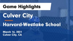 Culver City  vs Harvard-Westlake School Game Highlights - March 16, 2021