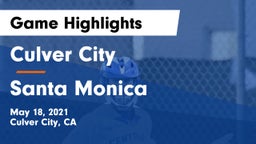 Culver City  vs Santa Monica  Game Highlights - May 18, 2021