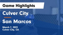 Culver City  vs San Marcos  Game Highlights - March 7, 2022