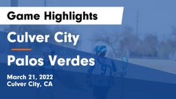 Culver City  vs Palos Verdes  Game Highlights - March 21, 2022