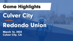 Culver City  vs Redondo Union Game Highlights - March 16, 2022