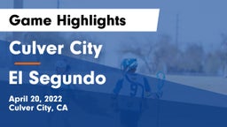 Culver City  vs El Segundo  Game Highlights - April 20, 2022