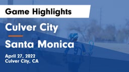 Culver City  vs Santa Monica Game Highlights - April 27, 2022