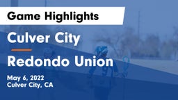 Culver City  vs Redondo Union Game Highlights - May 6, 2022