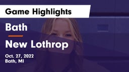 Bath  vs New Lothrop  Game Highlights - Oct. 27, 2022