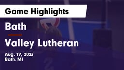 Bath  vs Valley Lutheran  Game Highlights - Aug. 19, 2023