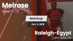 Matchup: Melrose vs. Raleigh-Egypt  2018