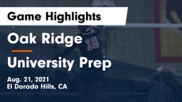 Oak Ridge  vs University Prep  Game Highlights - Aug. 21, 2021