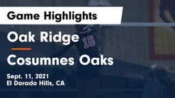 Oak Ridge  vs Cosumnes Oaks  Game Highlights - Sept. 11, 2021