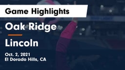 Oak Ridge  vs Lincoln  Game Highlights - Oct. 2, 2021