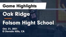 Oak Ridge  vs Folsom Hight School Game Highlights - Oct. 21, 2021