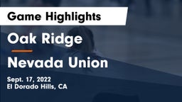 Oak Ridge  vs Nevada Union Game Highlights - Sept. 17, 2022