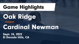 Oak Ridge  vs Cardinal Newman  Game Highlights - Sept. 24, 2022