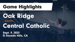 Oak Ridge  vs Central Catholic  Game Highlights - Sept. 9, 2023