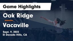Oak Ridge  vs Vacaville   Game Highlights - Sept. 9, 2023