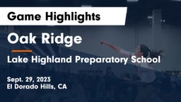 Oak Ridge  vs Lake Highland Preparatory School Game Highlights - Sept. 29, 2023