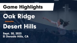 Oak Ridge  vs Desert Hills  Game Highlights - Sept. 30, 2023