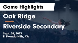 Oak Ridge  vs Riverside Secondary  Game Highlights - Sept. 30, 2023