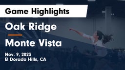 Oak Ridge  vs Monte Vista  Game Highlights - Nov. 9, 2023