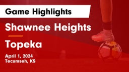 Shawnee Heights  vs Topeka  Game Highlights - April 1, 2024