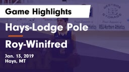 Hays-Lodge Pole  vs Roy-Winifred Game Highlights - Jan. 13, 2019