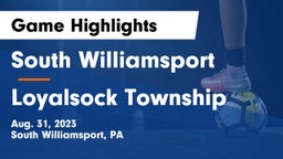 South Williamsport  vs Loyalsock Township  Game Highlights - Aug. 31, 2023