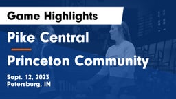 Pike Central  vs Princeton Community  Game Highlights - Sept. 12, 2023