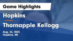 Hopkins  vs Thornapple Kellogg  Game Highlights - Aug. 26, 2023