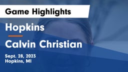 Hopkins  vs Calvin Christian  Game Highlights - Sept. 28, 2023