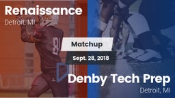 Matchup: Renaissance vs. Denby Tech Prep  2018