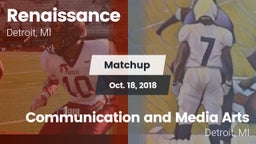 Matchup: Renaissance vs. Communication and Media Arts 2018
