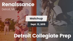 Matchup: Renaissance vs. Detroit Collegiate Prep 2019