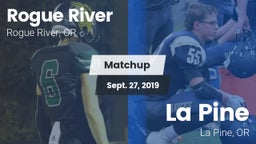 Matchup: Rogue River High Sch vs. La Pine  2019