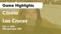 Cibola  vs Las Cruces  Game Highlights - Oct. 5, 2023