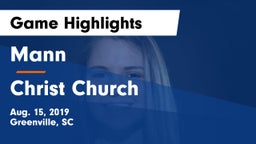 Mann  vs Christ Church Game Highlights - Aug. 15, 2019