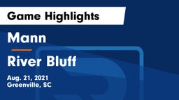 Mann  vs River Bluff Game Highlights - Aug. 21, 2021