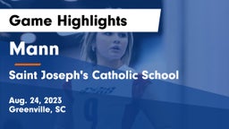 Mann  vs Saint Joseph's Catholic School Game Highlights - Aug. 24, 2023